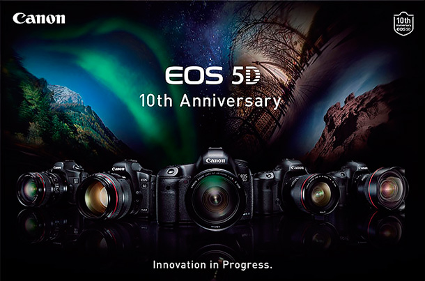 Легендарной линейке Canon 5D исполняется 10 лет!
